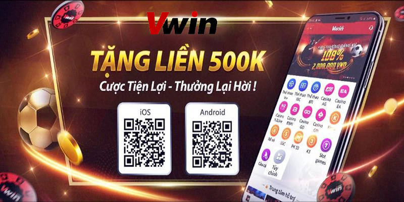 Tải App Vwin - Cổng Vào Thế Giới Giải Trí Không Giới Hạn!